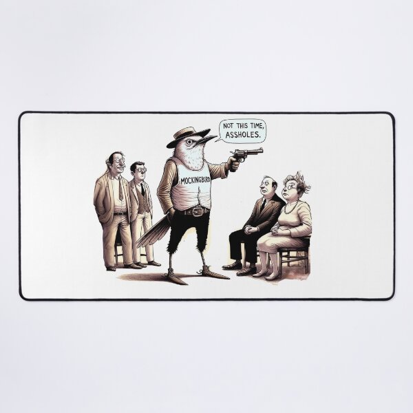 Mockingbird tells it like it is. Desk Mat