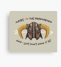 Maybe I'm the Dragonborn... Canvas Print