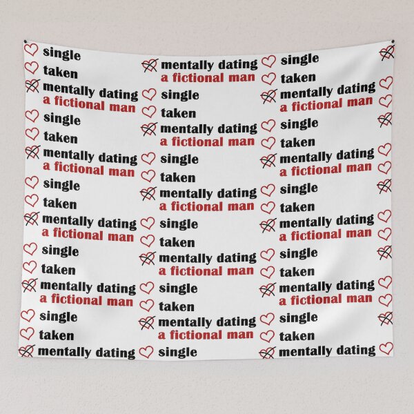 Item preview, Single Taken Mentally Dating a Fictional Man designed and sold by EmeraldeaArt.