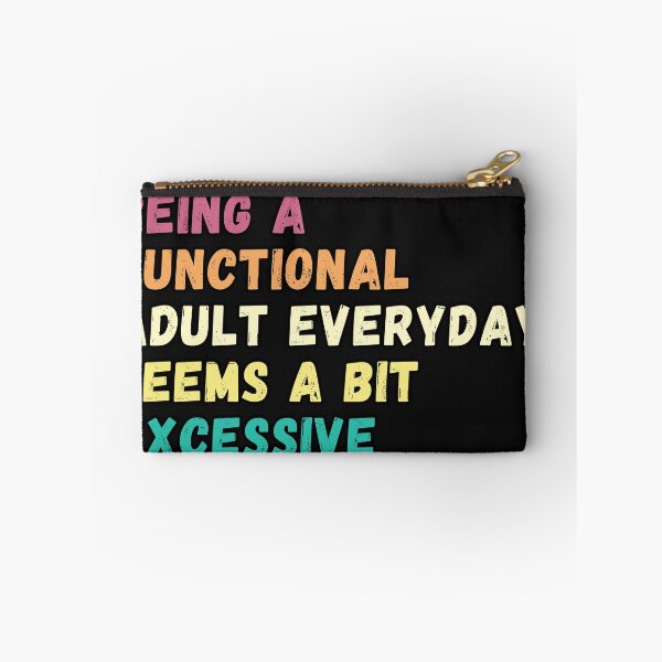 Item preview, Being A Functional Adult Everyday Seems A Bit Excessive , Sarcastic Adult retro vintage  designed and sold by Micro-dose.