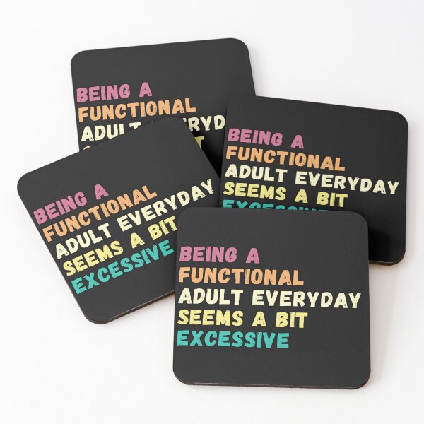 Item preview, Being A Functional Adult Everyday Seems A Bit Excessive , Sarcastic Adult retro vintage  designed and sold by Micro-dose.