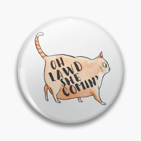 Item preview, Oh Lawd She Comin' designed and sold by moon-eyes.