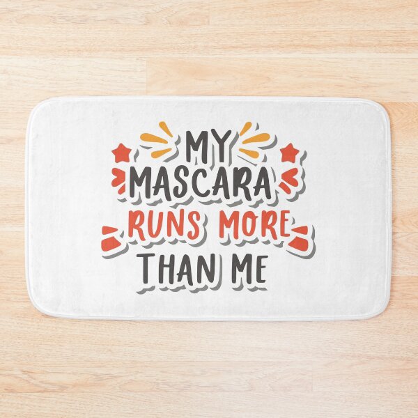 Item preview, My mascara runs more than me - colorful edition designed and sold by EmeraldeaArt.