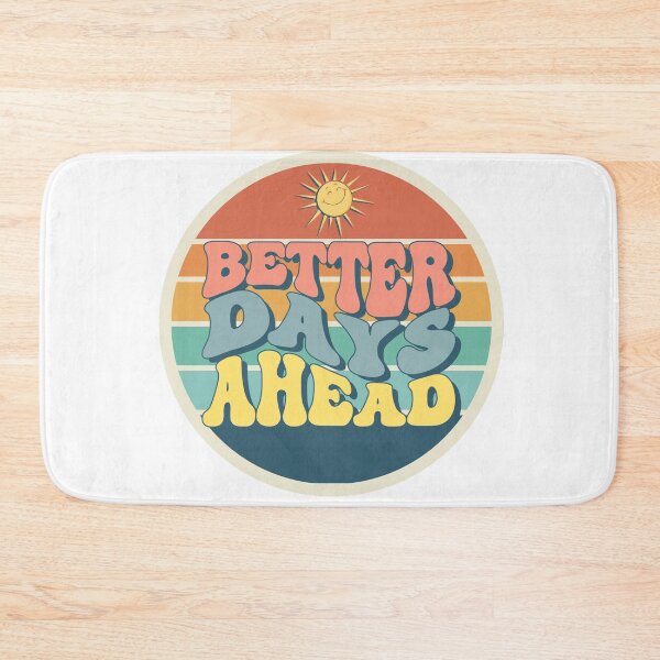 Item preview, Better days Ahead designed and sold by cookiesTshirts.