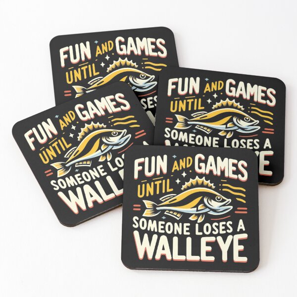 Item preview, Fun and Games Until Someone Loses a Walleye designed and sold by Print_Fuse.
