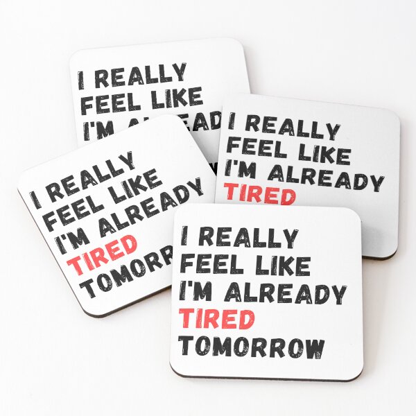 Item preview, Already tired tomorrow designed and sold by Micro-dose.