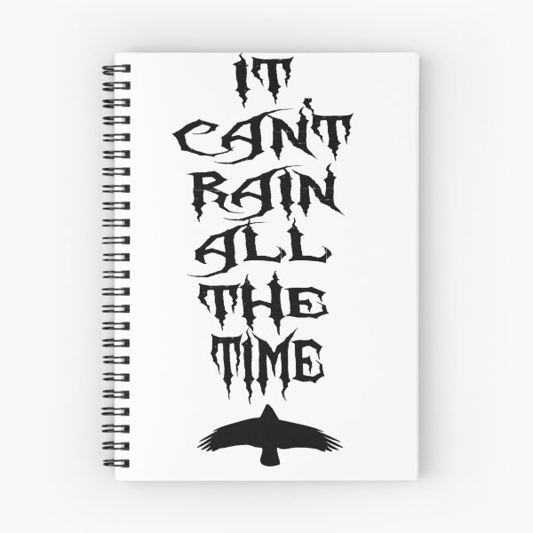 Item preview, It Can't Rain All The Time - The Crow Quote designed and sold by everything-shop.