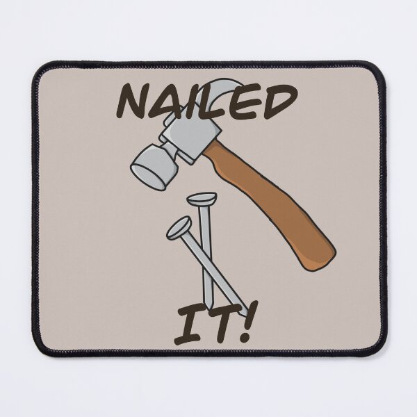 Item preview, Nailed it pun designed and sold by Skatehaliak.