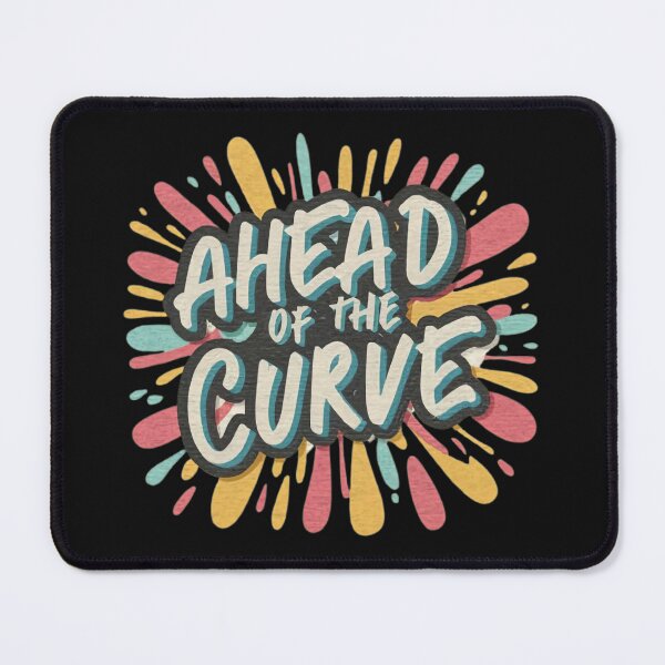 Item preview, Ahead Of The Curve designed and sold by MillenniumDrip.
