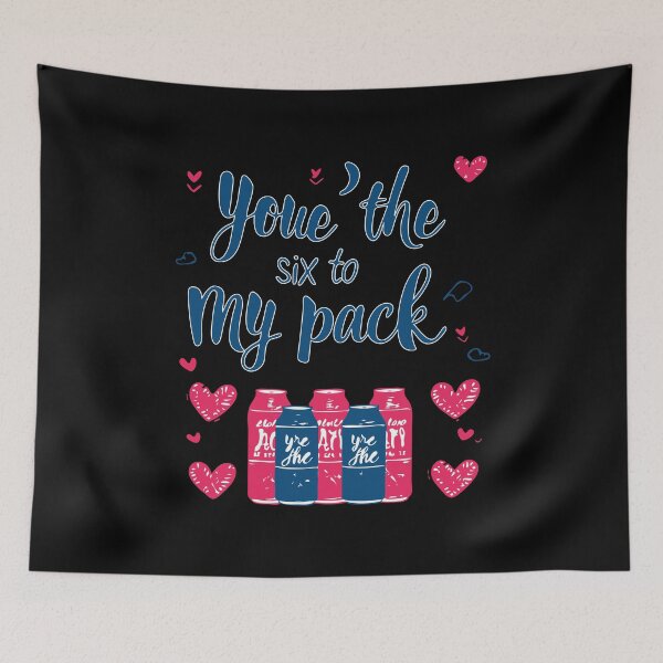 Item preview, You are the six to my pack designed and sold by TheRealmWithin.