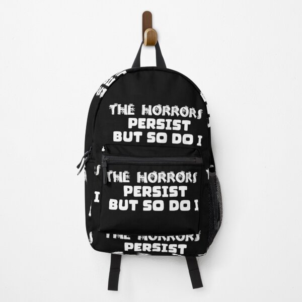 Item preview, The Horror Persist But So Do I. designed and sold by Taans-Creation.