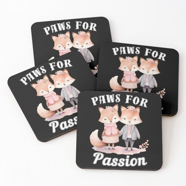 Item preview, Paws for Passion. fox quote designed and sold by FoxVibes.