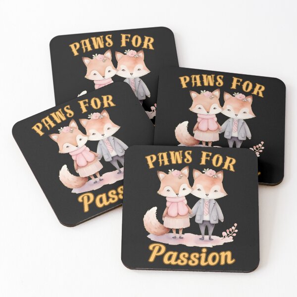 Item preview, Paws for Passion. fox saying designed and sold by FoxVibes.