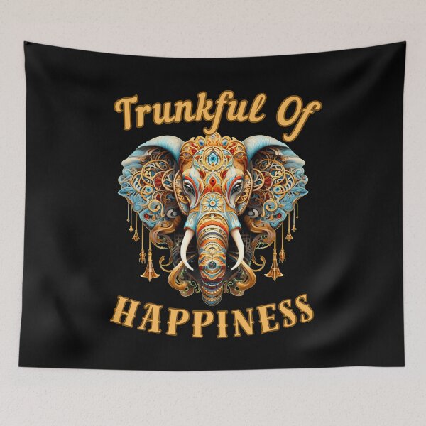Item preview, Trunkful Of Happiness. funny elephant designed and sold by ElephantVibes.