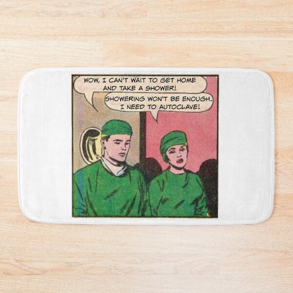Item preview, Showering Won't Be Enough. I need To Autoclave! Nurse Humor designed and sold by SSustainable.
