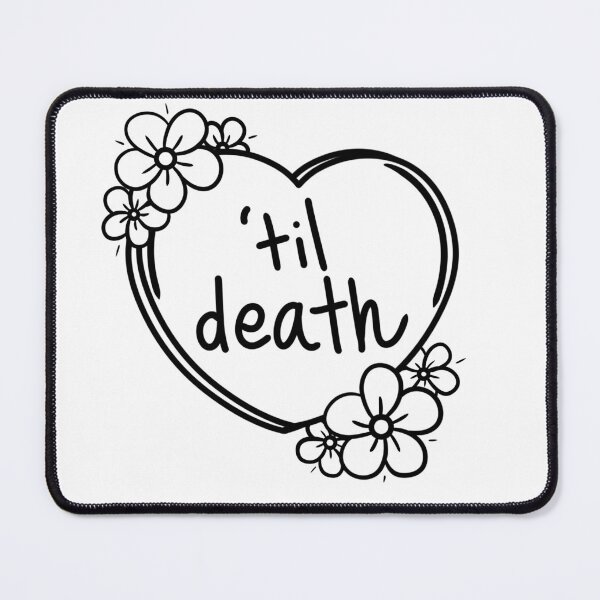 Item preview, Til Death Black Text designed and sold by pumpkindraws716.