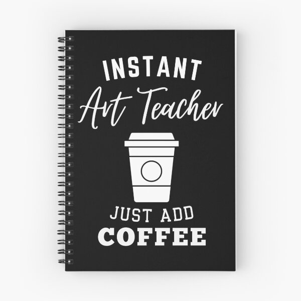 Item preview, Instant Art Teacher just add coffee designed and sold by annoying-shirts.