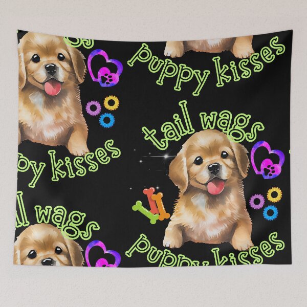 Item preview, Tail Wags Puppy Kisses Cute Puppy Colorful Design designed and sold by EarthArtDesigns.