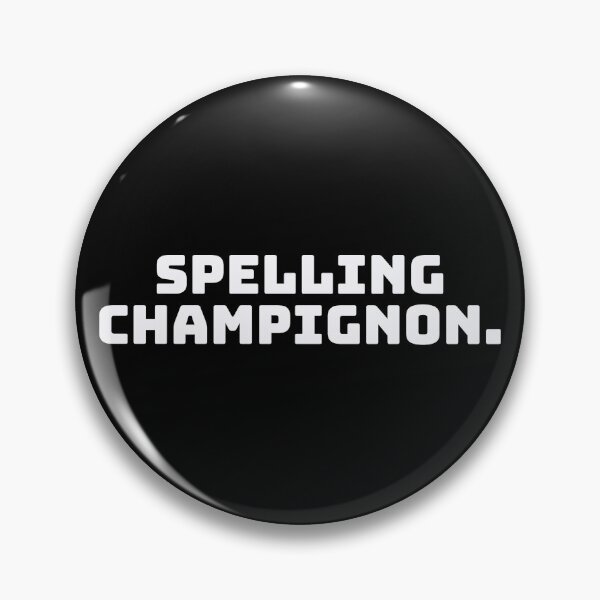 Item preview, Spelling Champignon. designed and sold by QuoteQuest.
