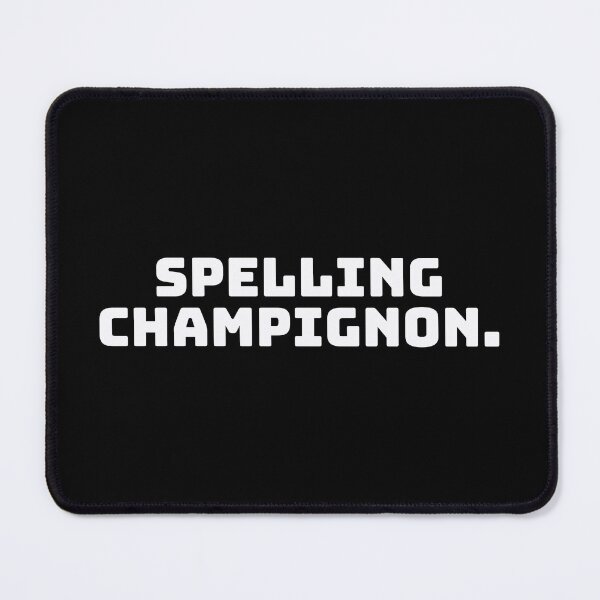 Item preview, Spelling Champignon. designed and sold by QuoteQuest.