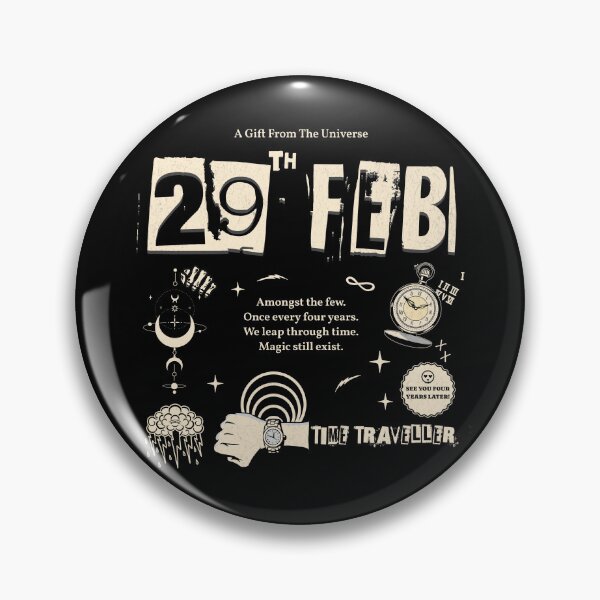 Item preview, 29 February Leap Day A Gift From The Universe designed and sold by Ninety9Secrets.