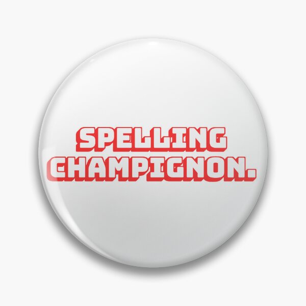 Item preview, Spelling Champignon. designed and sold by QuoteQuest.