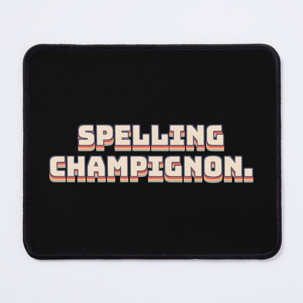 Item preview, Spelling Champignon. designed and sold by QuoteQuest.