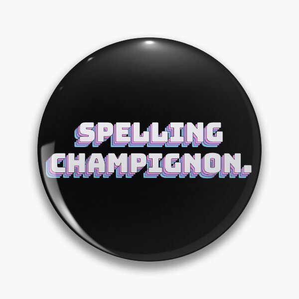 Item preview, Spelling Champignon. designed and sold by QuoteQuest.