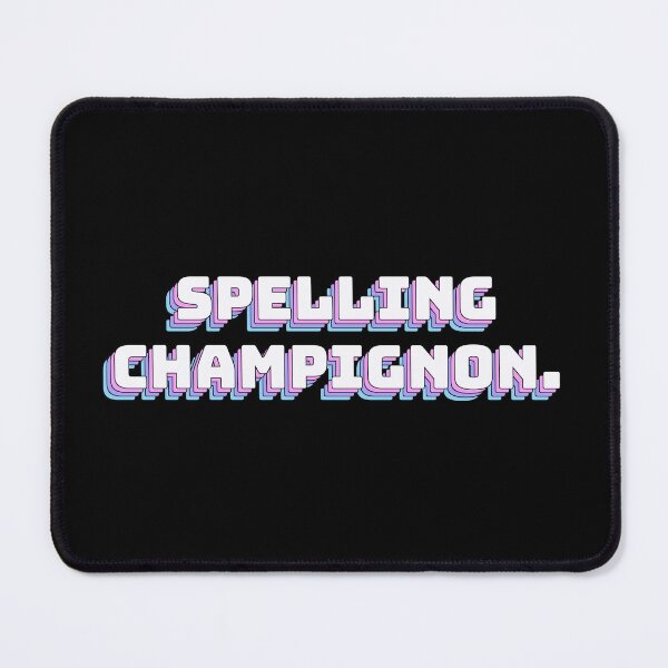 Item preview, Spelling Champignon. designed and sold by QuoteQuest.