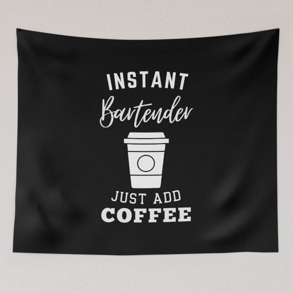 Item preview, Instant Bartender just add coffee designed and sold by annoying-shirts.