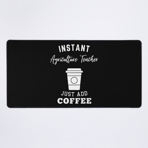 Vista previa del artículo con la obra «Profesor de Agricultura Instantáneo solo agrega café», diseñado y vendido por annoying-shirts.