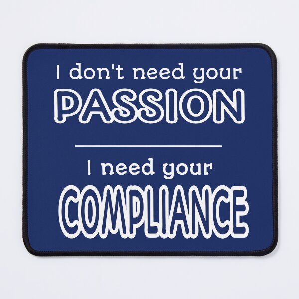Item preview, I Don't Need Your Passion... designed and sold by TARDIS Repairman.