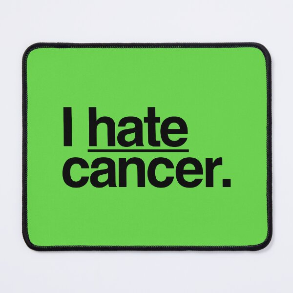 Item preview, I hate cancer designed and sold by Jon Mardin.