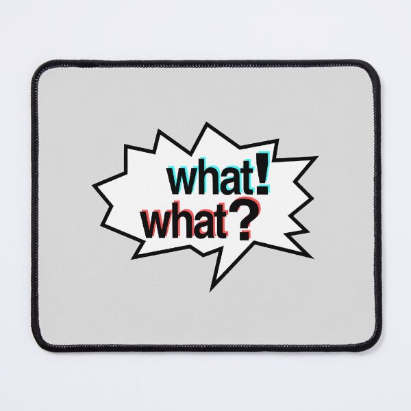Item preview, WHAT! WHAT? designed and sold by damek.