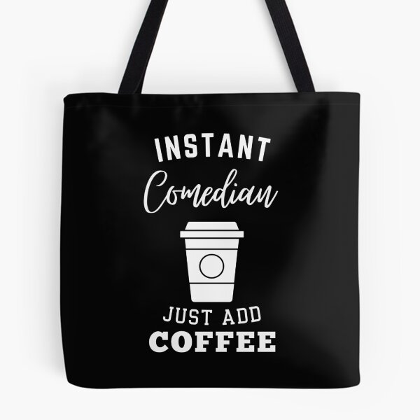 Item preview, Instant comedian just add coffee designed and sold by greenbluearts.