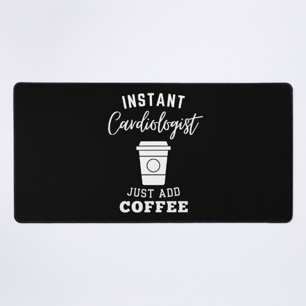 Item preview, Instant Cardiologist just add coffee designed and sold by greenbluearts.