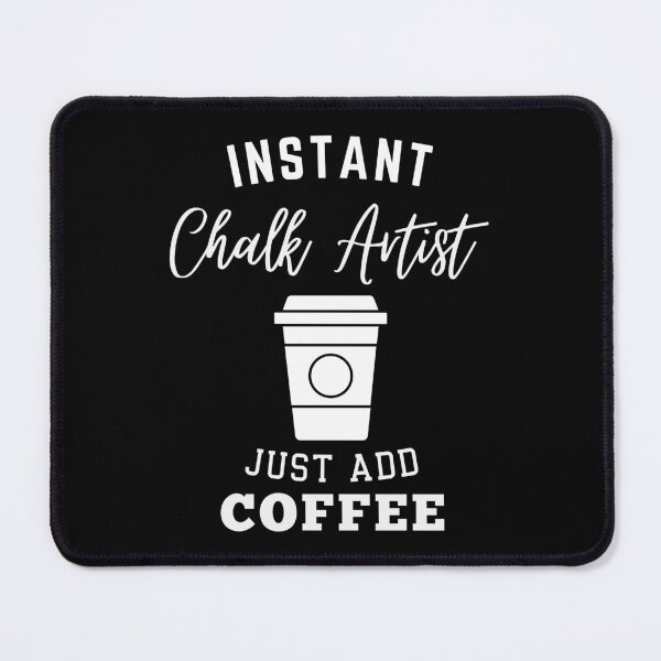 Item preview, Instant Chalk Artist just add coffee designed and sold by greenbluearts.