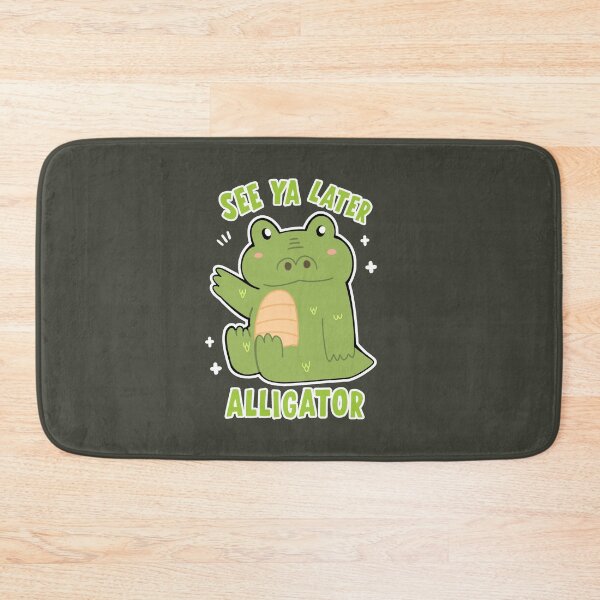 Item preview, See you later alligator funny alligator animal  designed and sold by Kawabijutsu21.