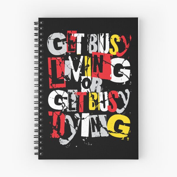Item preview, Get Busy Living - Famous Movie Motivational Quote - Cool Grunge Typography designed and sold by WIZECROW.