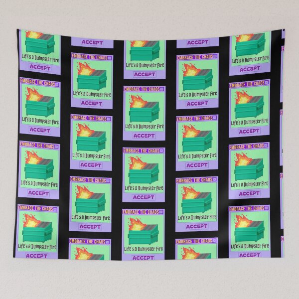 Item preview, Dumpster Fire Trash-Life’s a Dumpster fire-Accept designed and sold by ButterflyDsgns6.