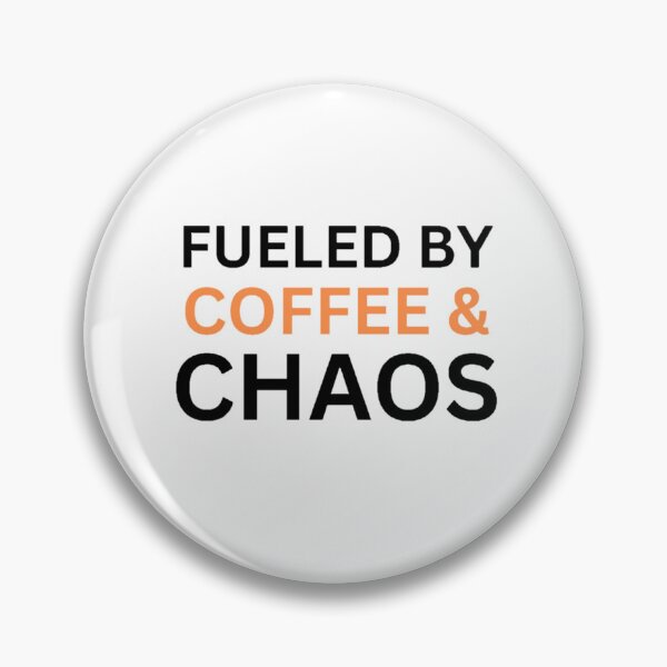 Item preview, Fueled By Coffee & Chaos designed and sold by Jbazaar.