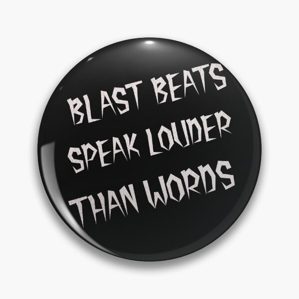 Item preview, Blast Beats Speak Louder Than Words Drummer designed and sold by Rockstorr.