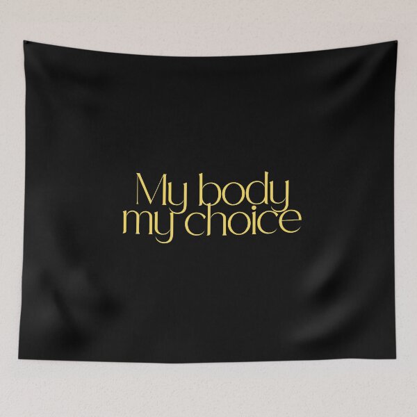 Item preview, My body my choice - Inspirational Typography Art designed and sold by Gayan-Art.