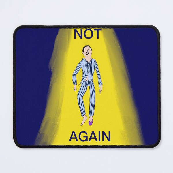 Item preview, 'Not Again' said the Man in Pajamas designed and sold by Bridget Beswick.