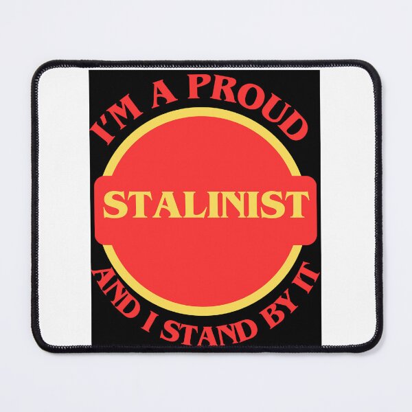 Item preview, I'm A Proud Stalinist designed and sold by CraftTee.
