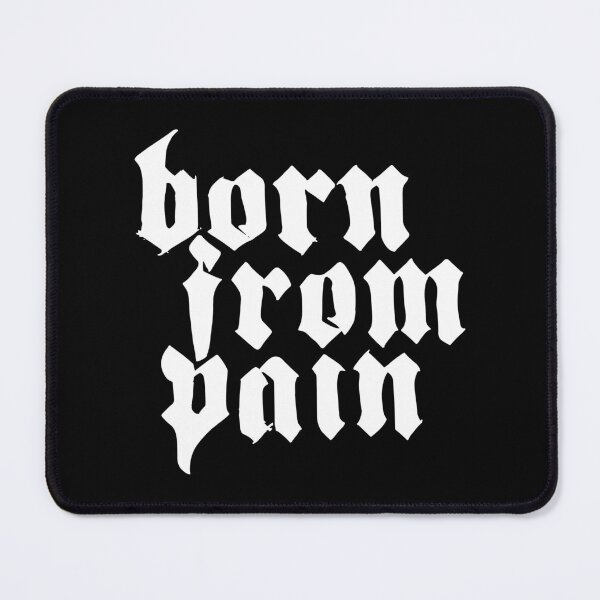 Item preview, Born from pain metal designed and sold by FocusChillax.