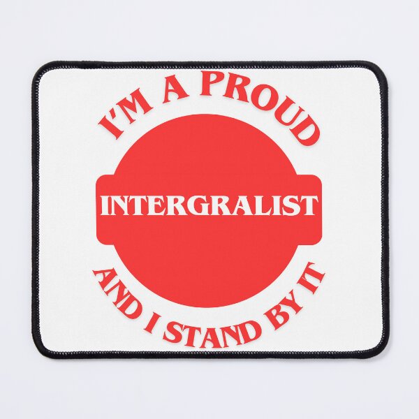 Item preview, I'm A Proud Integralist designed and sold by CraftTee.