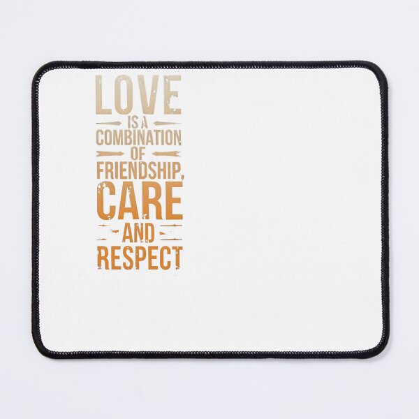 Item preview, Love is a combination of friendship, care and respect. designed and sold by Zibis09.