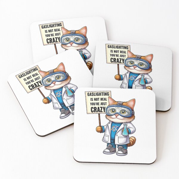 Item preview, Gaslighting Is Not Real You're Just Crazy I Love Gaslighting Funny Cat Sayings  designed and sold by SlocifieShop.