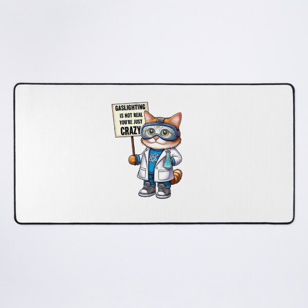 Item preview, Gaslighting Is Not Real You're Just Crazy I Love Gaslighting Funny Cat Sayings designed and sold by SlocifieShop.